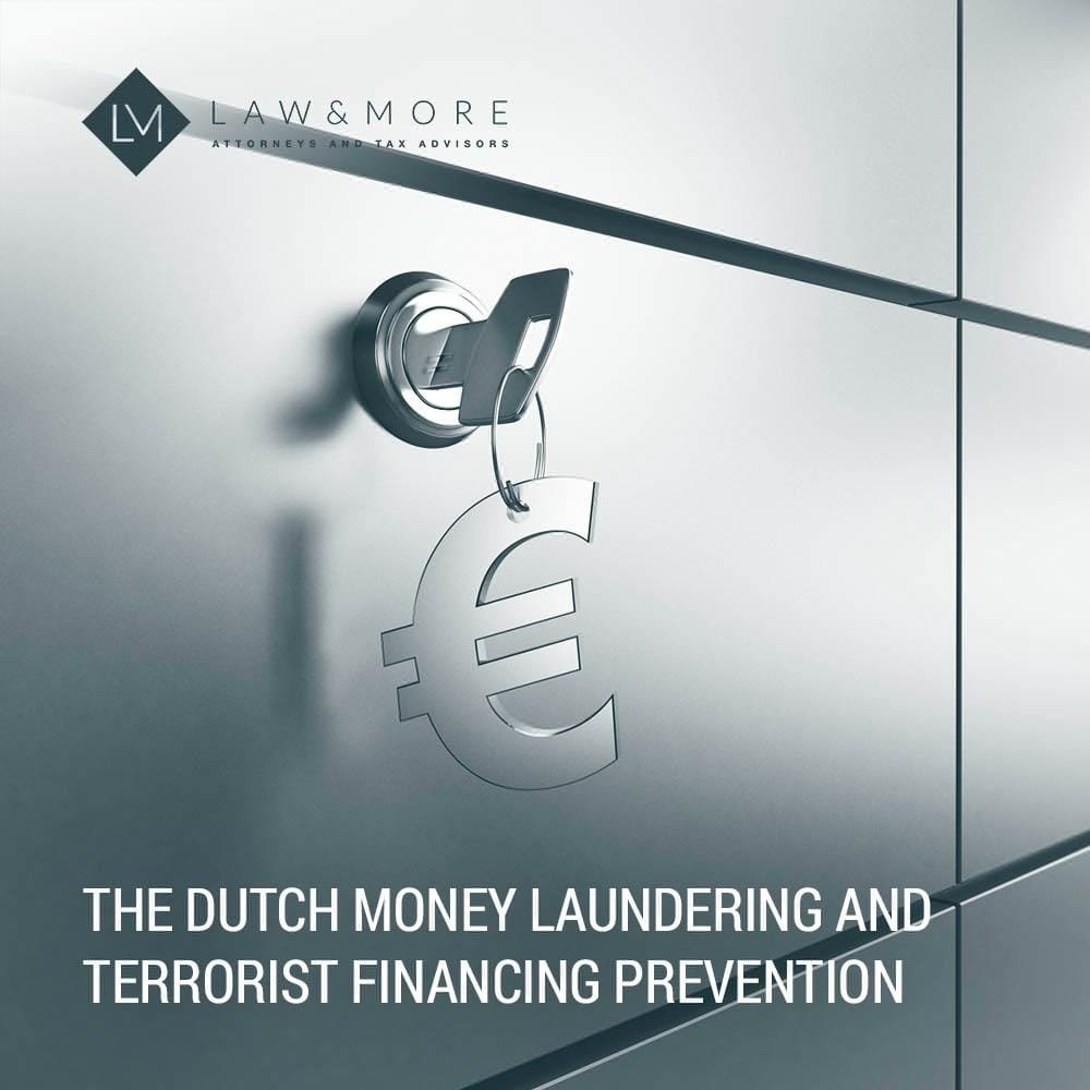 The Dutch money laundering and terrorist financing prevention act explained 1X1