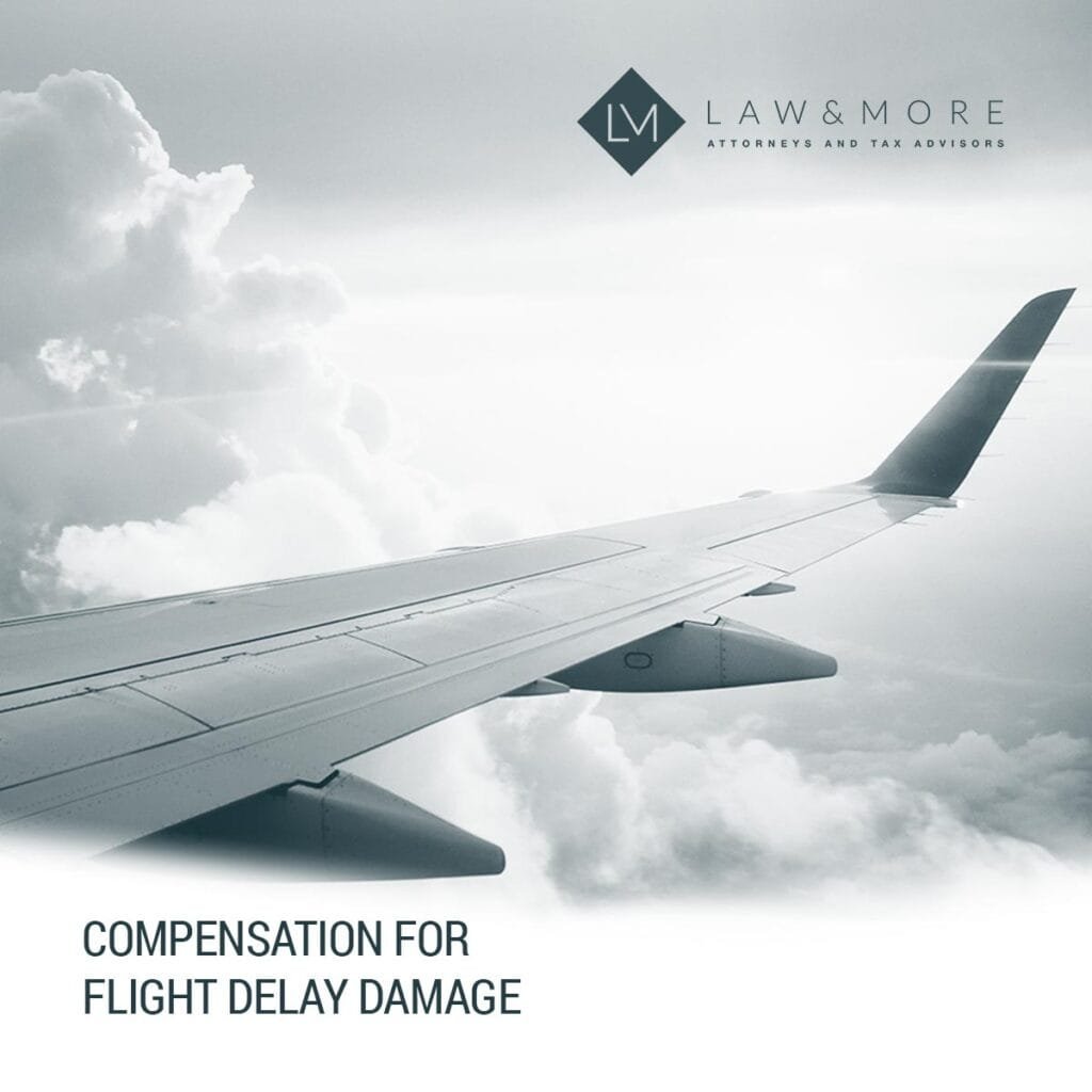 Claim Compensation For Flight Delay Damage - Law & More