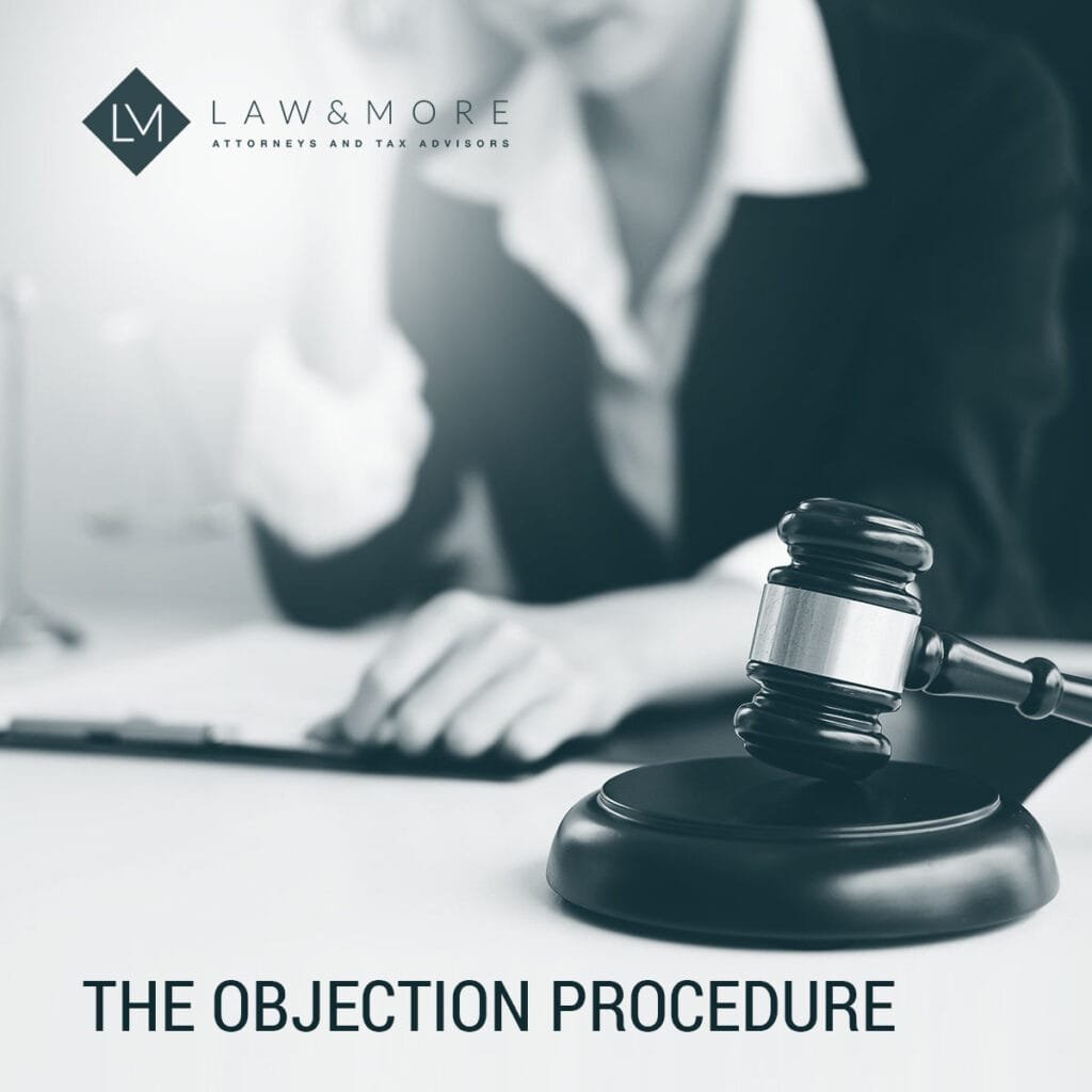 Expert Help for Objection Procedure | Law & More