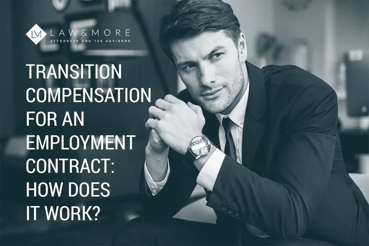 Transition compensation for an employment contract: How does it work?