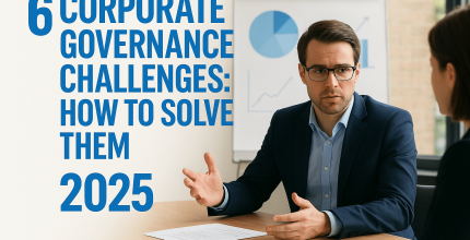 6 Corporate Governance Challenges: How to Solve Them (2025)