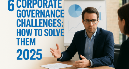 6 Corporate Governance Challenges: How to Solve Them (2025)